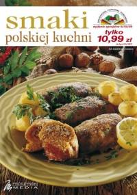 Smaki kuchni polskiej - praca zbiorowa