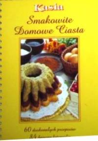 Smakowite domowe ciasta - praca zbiorowa