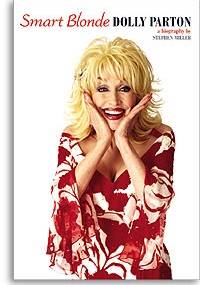 Smart Blonde: The Life of Dolly Parton - Stephen Miller