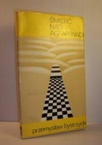 Śmierć nad Agfar-wadi - Przemysław Bystrzycki