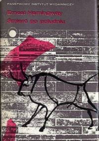 Śmierć po południu - Ernest Hemingway