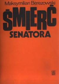 Śmierć senatora - Maksymilian Berezowski
