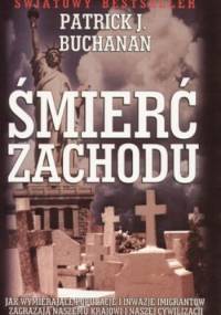 Śmierć Zachodu - Patrick Buchanan