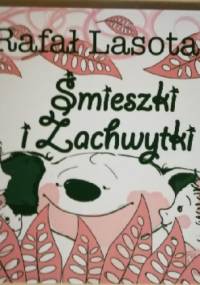 Śmieszki i Zachwytki - Rafał Lasota
