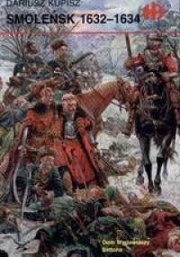 Smoleńsk 1632-1634 - Dariusz Kupisz