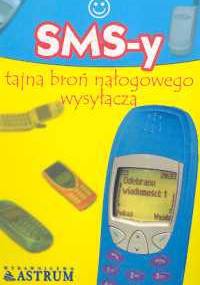 SMS-y tajna broń nałogowego wysyłacza - Anna Tkaczyk