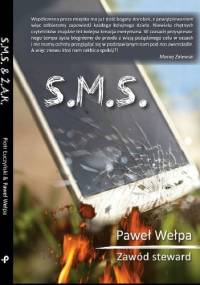 S.M.S. & Ż.A.R. - Paweł Wełpa, Piotr Łuczyński
