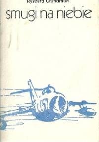 Smugi na niebie - Ryszard Grundman