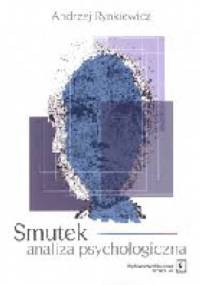 Smutek.Analiza psychologiczna - Andrzej Rynkiewicz