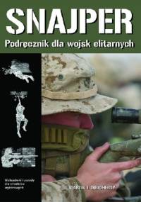 Snajper. Podręcznik dla wojsk elitarnych - Martin J. Dougherty
