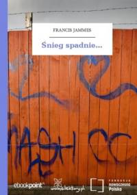 Śnieg spadnie - Francis Jammes