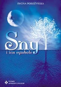 Sny i ich symbole - Iwona Porożyńska