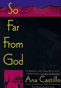 So Far From God - Ana Castillo