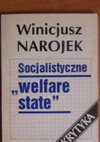 Socjalistyczne "welfare state". Krytyka. - Winicjusz Narojek