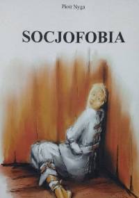 Socjofobia - Piotr Nyga