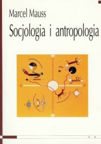 Socjologia i antropologia - Marcel Mauss