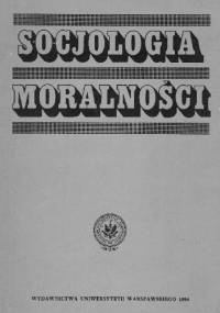 Socjologia moralności. Skrypt - Krzysztof Kiciński