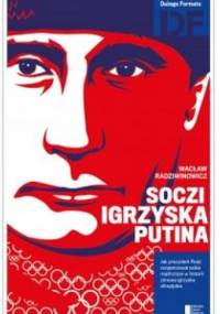 Soczi. Igrzyska Putina - Wacław Radziwinowicz