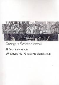 Sód i potas. Wierzę w niespodziankę - Grzegorz Świątoniowski
