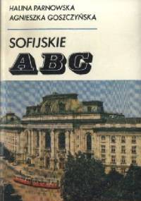 Sofijskie ABC - Agnieszka Goszczyńska, Halina Parnowska
