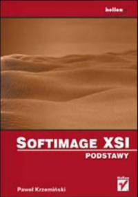 Softimage XSI. Podstawy - Krzemiński Paweł