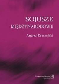 Sojusze międzynarodowe - Andrzej Dybczyński