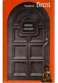 Sokole gniazdo - Madeleine Brent