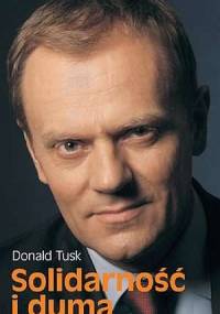Solidarność i duma - Donald Tusk