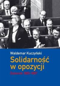 Solidarność w opozycji. Dziennik 1993-1997 - Waldemar Kuczyński