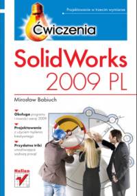 SolidWorks 2009 PL. Ćwiczenia - Mirosław Babiuch