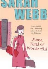 Some Kind of Wonderful - Sarah Webb