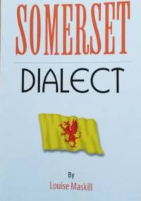 Somerset Dialect - Louise Maskill