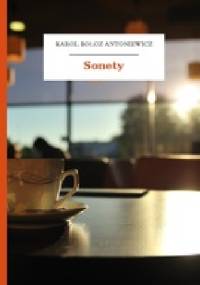 Sonety - Karol Bołoz Antoniewicz