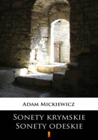 Sonety krymskie. Sonety odeskie - Adam Mickiewicz