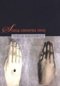 Sonia zmienia imię - Teresa Radziewicz