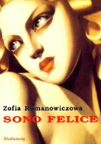 Sono Felice - Zofia Romanowiczowa