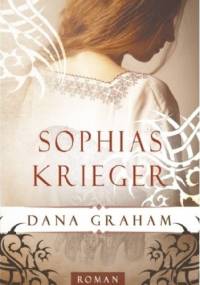 Sophias Krieger - Dana Graham
