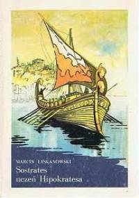 Sostrates uczeń Hipokratesa - Marcin Łyskanowski