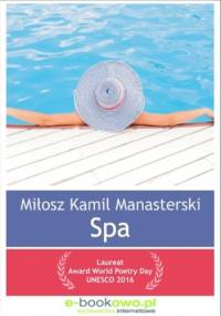 Spa - Kamil Manasterski Miłosz