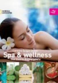 Spa && Wellness Harmonia Duszy I Ciała - Caroline Sylger-Jones
