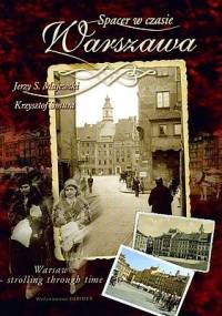 Spacer w czasie Warszawa - Jerzy S. Majewski, Krzysztof Smura