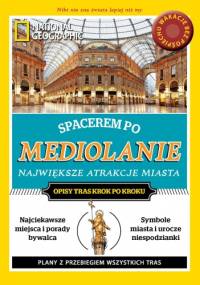Spacerem po Mediolanie. Największe atrakcje miasta - Fabrizia Villa