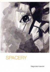 Spacery - Małgorzata Kwiecień