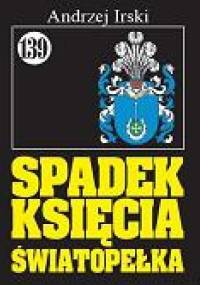 Spadek księcia Światopełka - Andrzej Irski