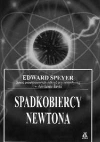 Spadkobiercy Newtona - Edward Speyer