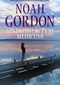 Spadkobierczyni Medicusa - Noah Gordon