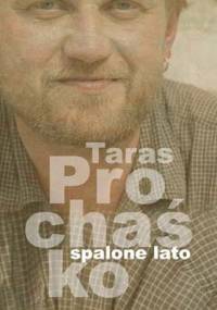 Spalone lato - Taras Prochaśko