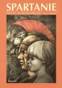 Spartanie. Świat wojowników - Paul Cartledge