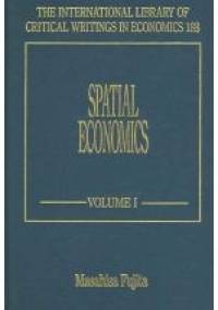 Spatial Economics volume 1 - Masahisa Fujita