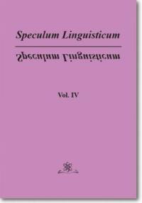 Speculum Linguisticum Vol. 4 - Jan Wawrzyńczyk